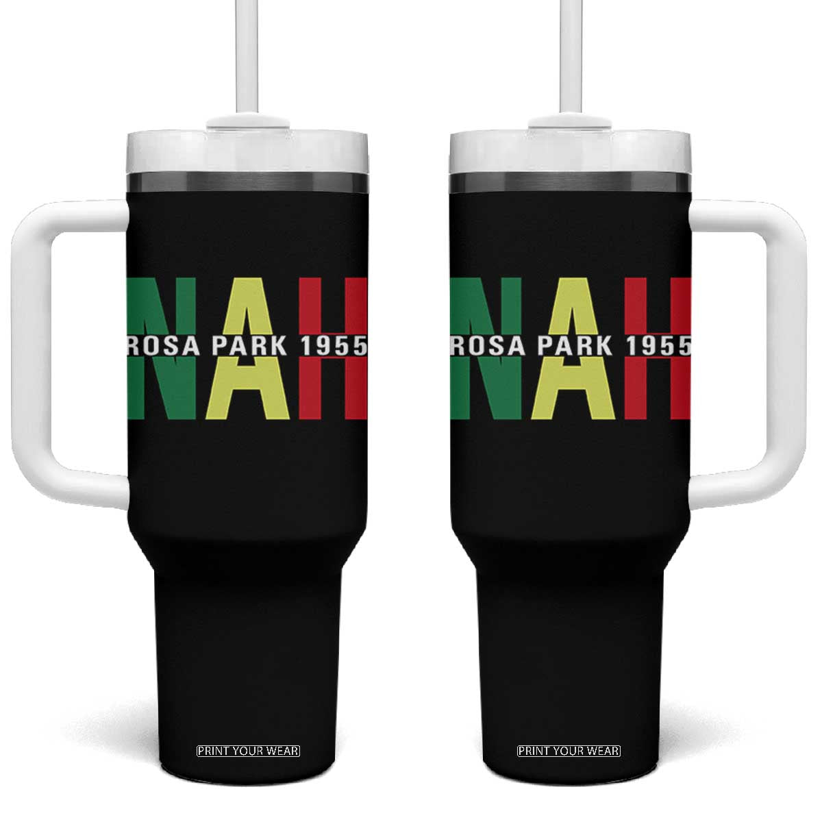 Nah Rosa Parks Quote Tumbler With Handle Black Movement Protest TS14 One Size: 40 oz Black Print Your Wear