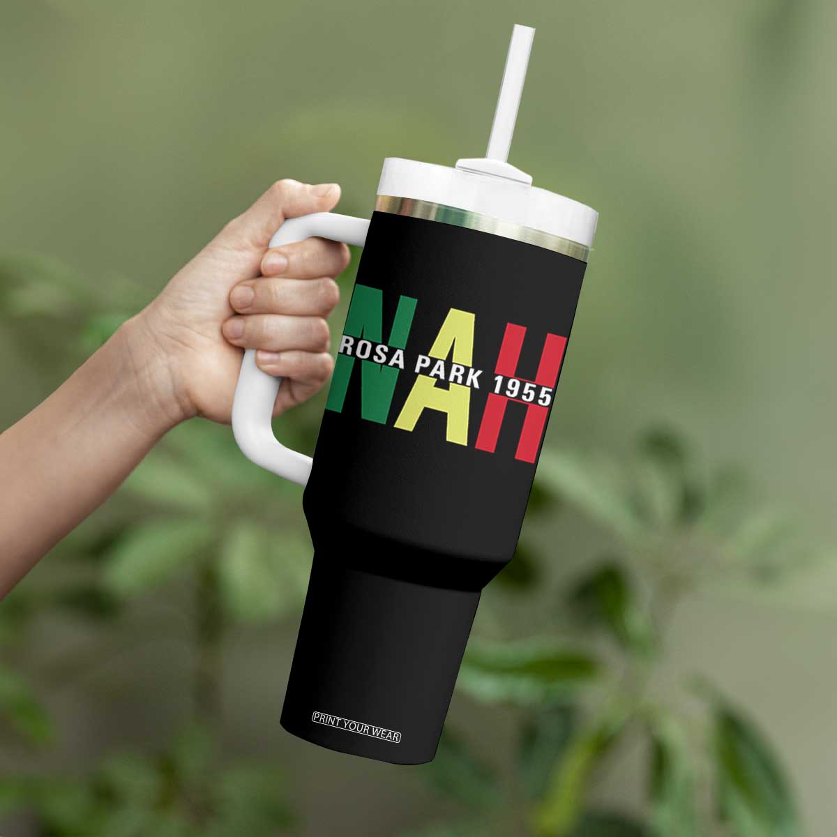 Nah Rosa Parks Quote Tumbler With Handle Black Movement Protest TS14 Print Your Wear