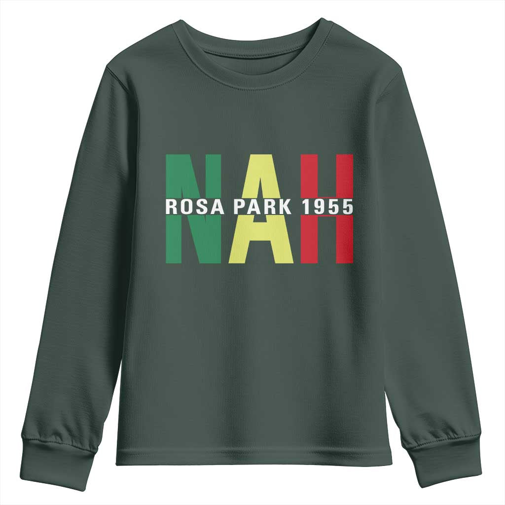 Nah Rosa Parks Quote Youth Sweatshirt Black Movement Protest TS14 Dark Forest Green Print Your Wear