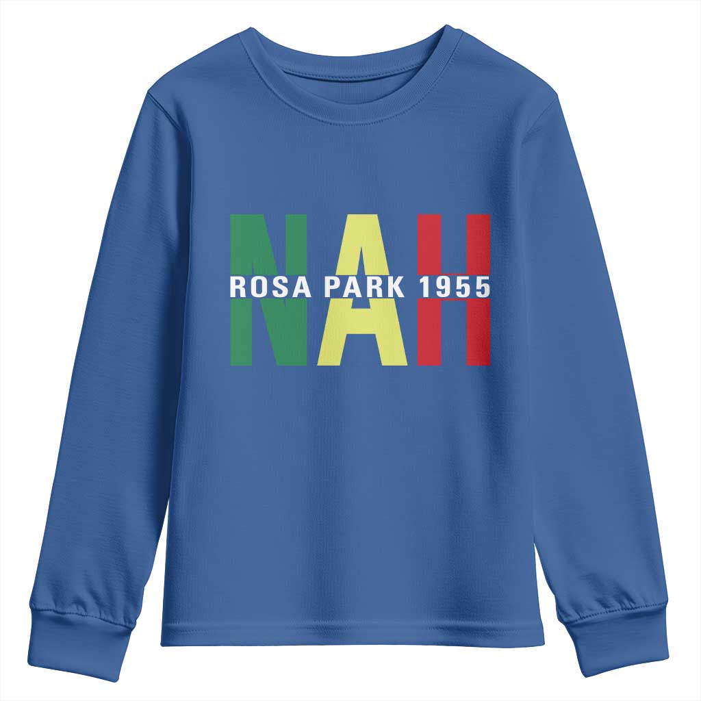 Nah Rosa Parks Quote Youth Sweatshirt Black Movement Protest TS14 Royal Blue Print Your Wear