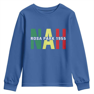 Nah Rosa Parks Quote Youth Sweatshirt Black Movement Protest TS14 Royal Blue Print Your Wear