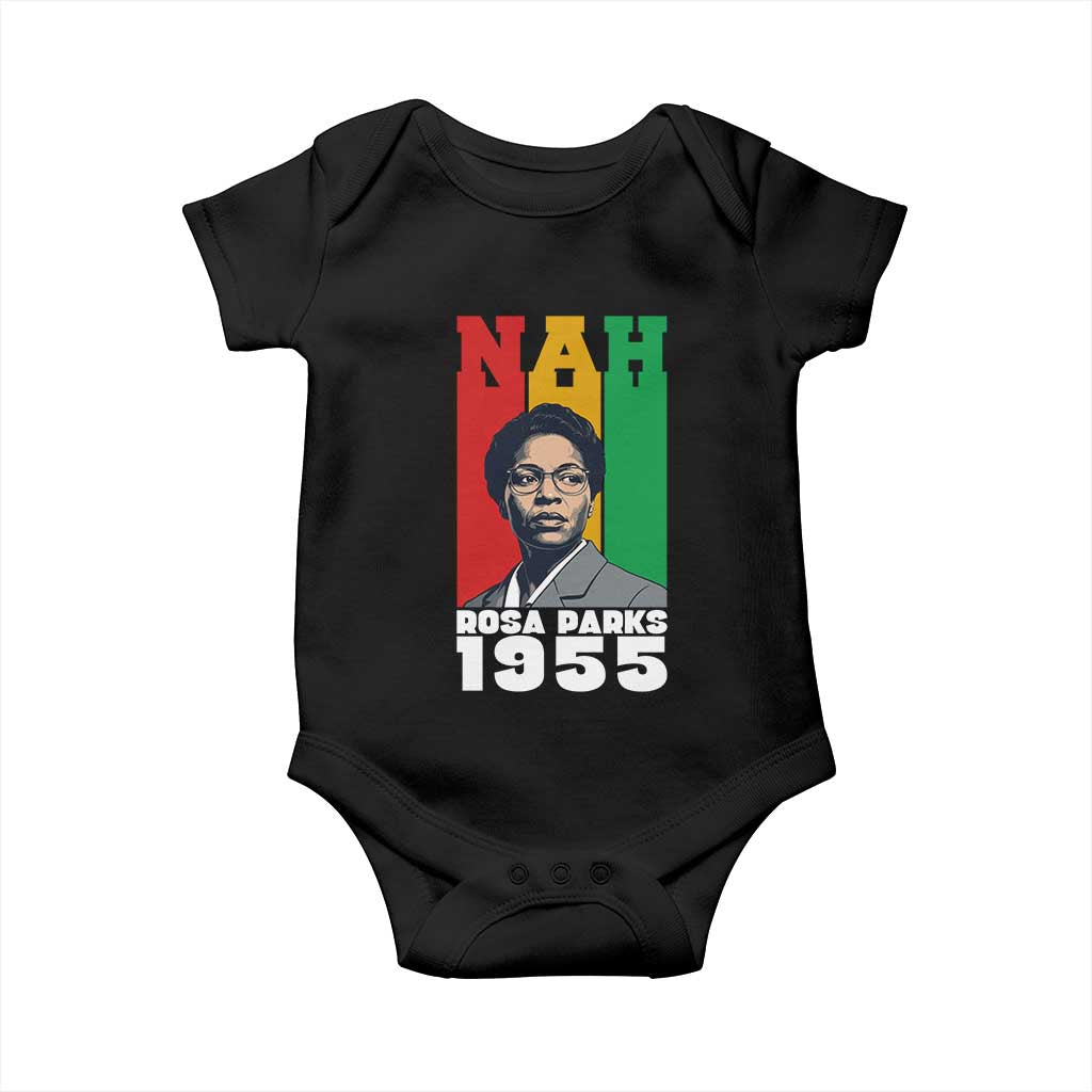 Nah Rosa Parks Quote Baby Onesie Civil Rights African American TS14 Black Print Your Wear