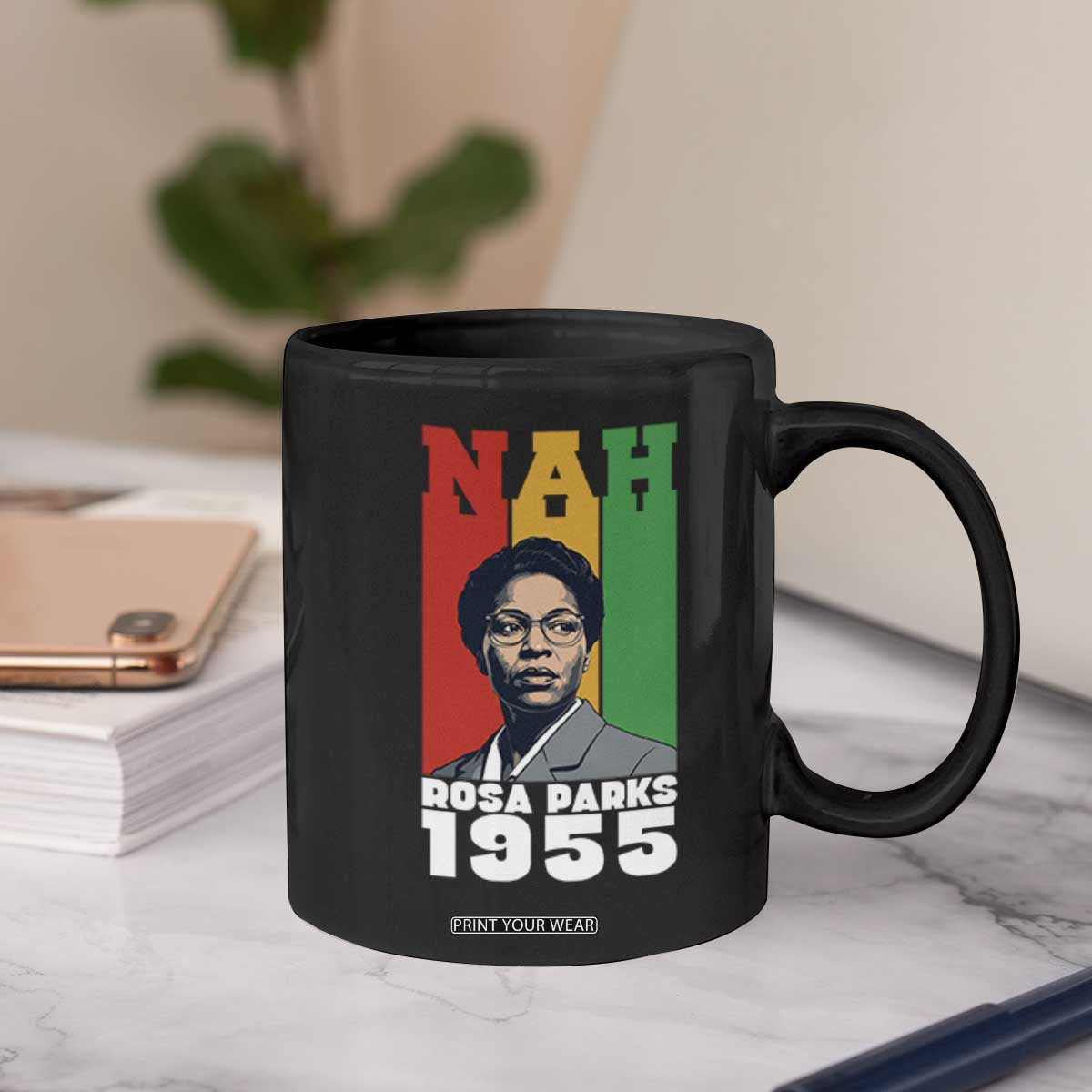Nah Rosa Parks Quote Coffee Mug Civil Rights African American TS14 Print Your Wear