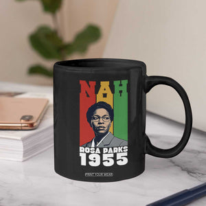 Nah Rosa Parks Quote Coffee Mug Civil Rights African American TS14 Print Your Wear