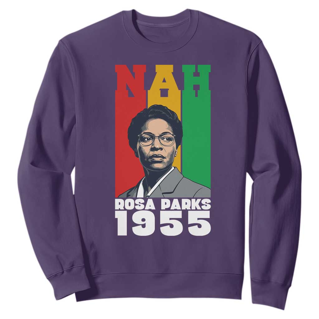 Nah Rosa Parks Quote Sweatshirt Civil Rights African American TS14 Purple Print Your Wear