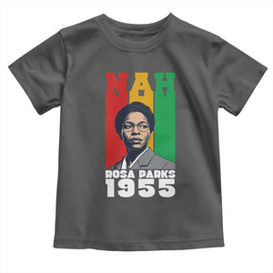 Nah Rosa Parks Quote Toddler T Shirt Civil Rights African American TS14 Dark Heather Print Your Wear