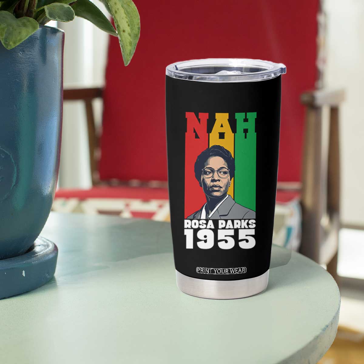 Nah Rosa Parks Quote Tumbler Cup Civil Rights African American TS14 Print Your Wear
