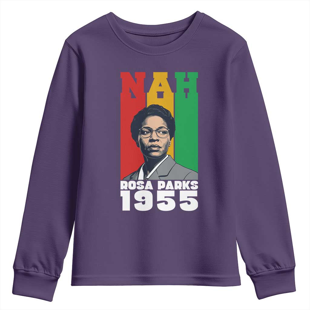 Nah Rosa Parks Quote Youth Sweatshirt Civil Rights African American TS14 Purple Print Your Wear