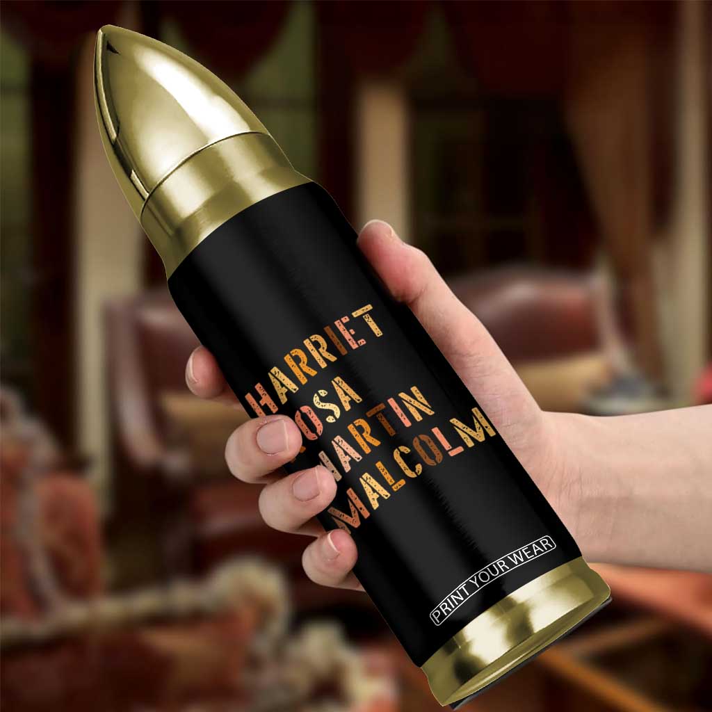 Black History Leaders Bullet Tumbler Harriet Rosa Martin Malcolm TS14 Print Your Wear