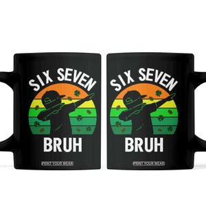 67 Bruh St Patricks Day Coffee Mug Funny Six Seven Boys Kids Dabbing Meme TS14 Black Print Your Wear