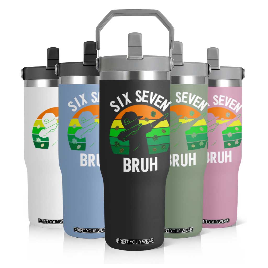 67 Bruh St Patricks Day Flip Straw Tumbler Funny Six Seven Boys Kids Dabbing Meme TS14 Print Your Wear