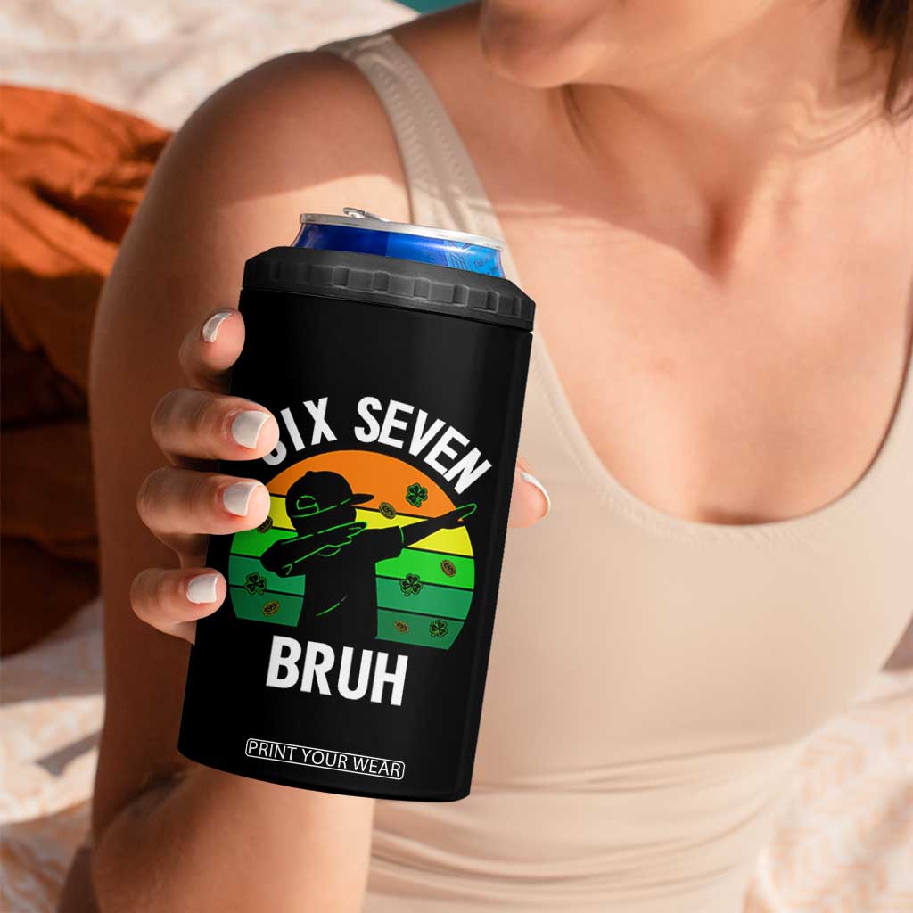 67 Bruh St Patricks Day 4 in 1 Can Cooler Tumbler Funny Six Seven Boys Kids Dabbing Meme TS14 Print Your Wear