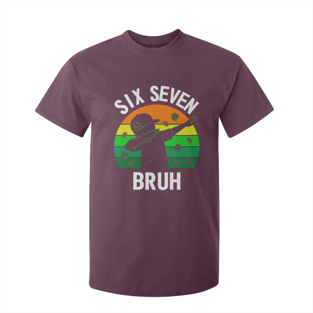 67 Bruh St Patricks Day T Shirt For Kid Funny Six Seven Boys Kids Dabbing Meme TS14 Maroon Print Your Wear