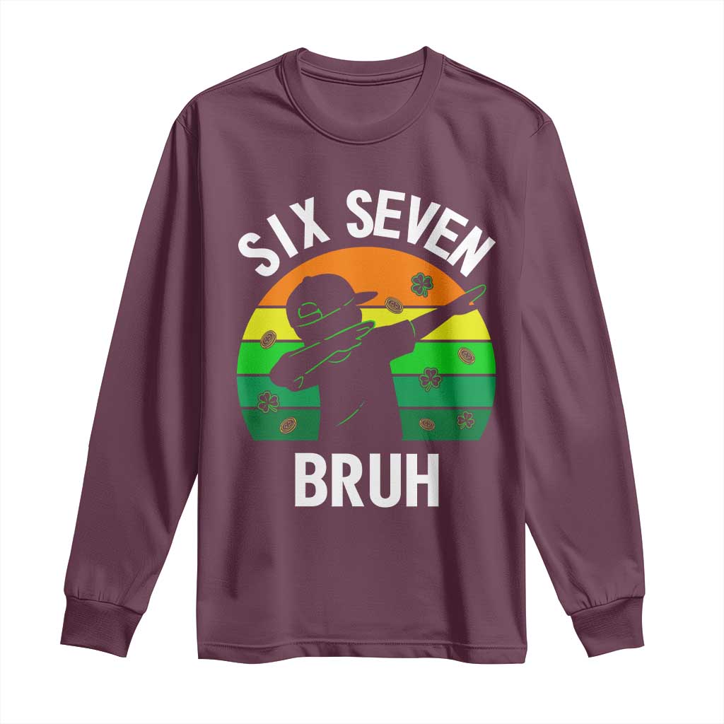 67 Bruh St Patricks Day Long Sleeve Shirt Funny Six Seven Boys Kids Dabbing Meme TS14 Maroon Print Your Wear