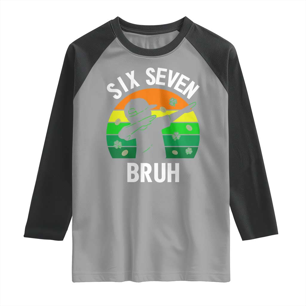 67 Bruh St Patricks Day Raglan Shirt Funny Six Seven Boys Kids Dabbing Meme TS14 Sport Gray Black Print Your Wear