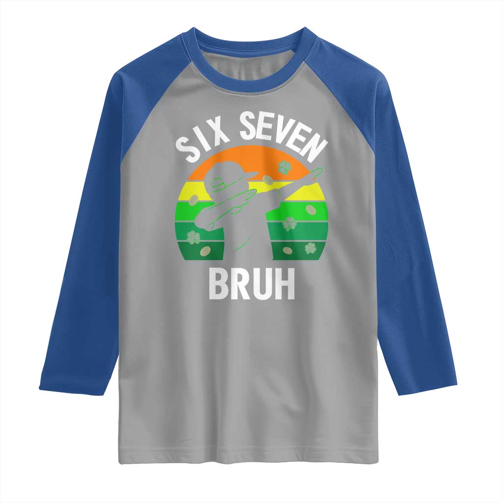 67 Bruh St Patricks Day Raglan Shirt Funny Six Seven Boys Kids Dabbing Meme TS14 Sport Gray Royal Print Your Wear