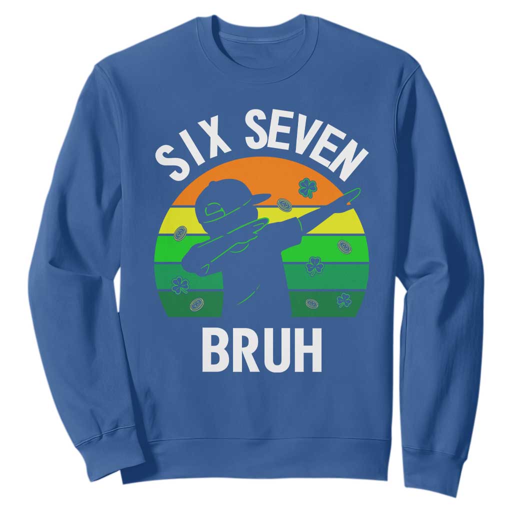 67 Bruh St Patricks Day Sweatshirt Funny Six Seven Boys Kids Dabbing Meme TS14 Royal Blue Print Your Wear