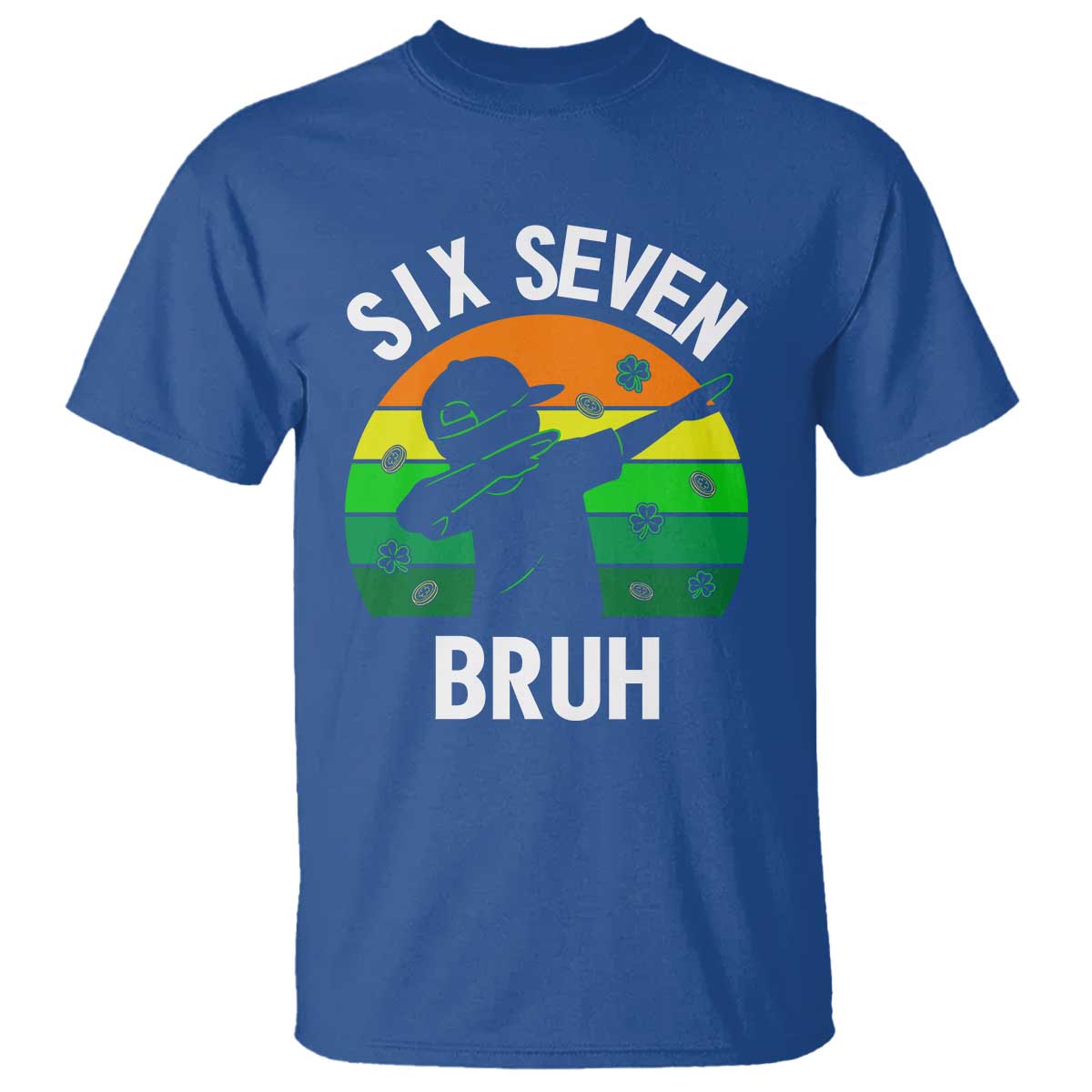 67 Bruh St Patricks Day T Shirt Funny Six Seven Boys Kids Dabbing Meme TS14 Royal Blue Print Your Wear