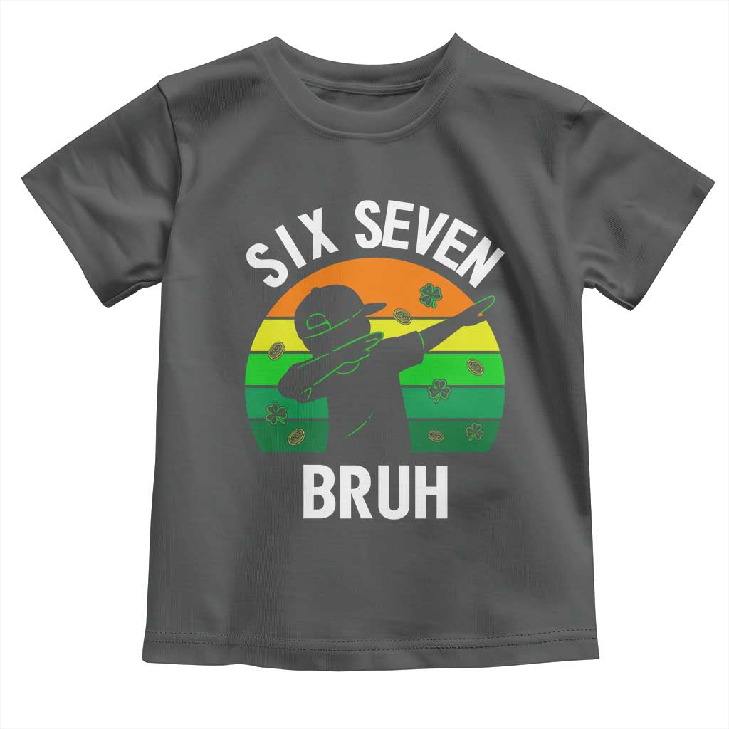 67 Bruh St Patricks Day Toddler T Shirt Funny Six Seven Boys Kids Dabbing Meme TS14 Dark Heather Print Your Wear