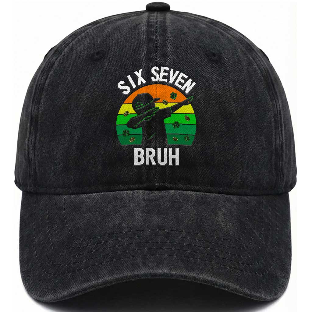 67 Bruh St Patricks Day Washed Cotton Baseball Cap Funny Six Seven Boys Kids Dabbing Meme TS14 Washed Cap Universal Fit Black Print Your Wear