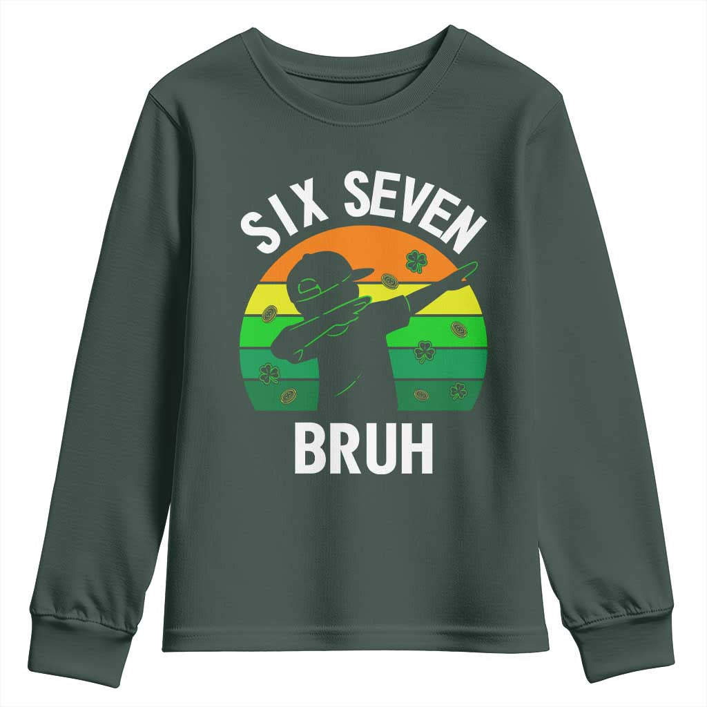 67 Bruh St Patricks Day Youth Sweatshirt Funny Six Seven Boys Kids Dabbing Meme TS14 Dark Forest Green Print Your Wear