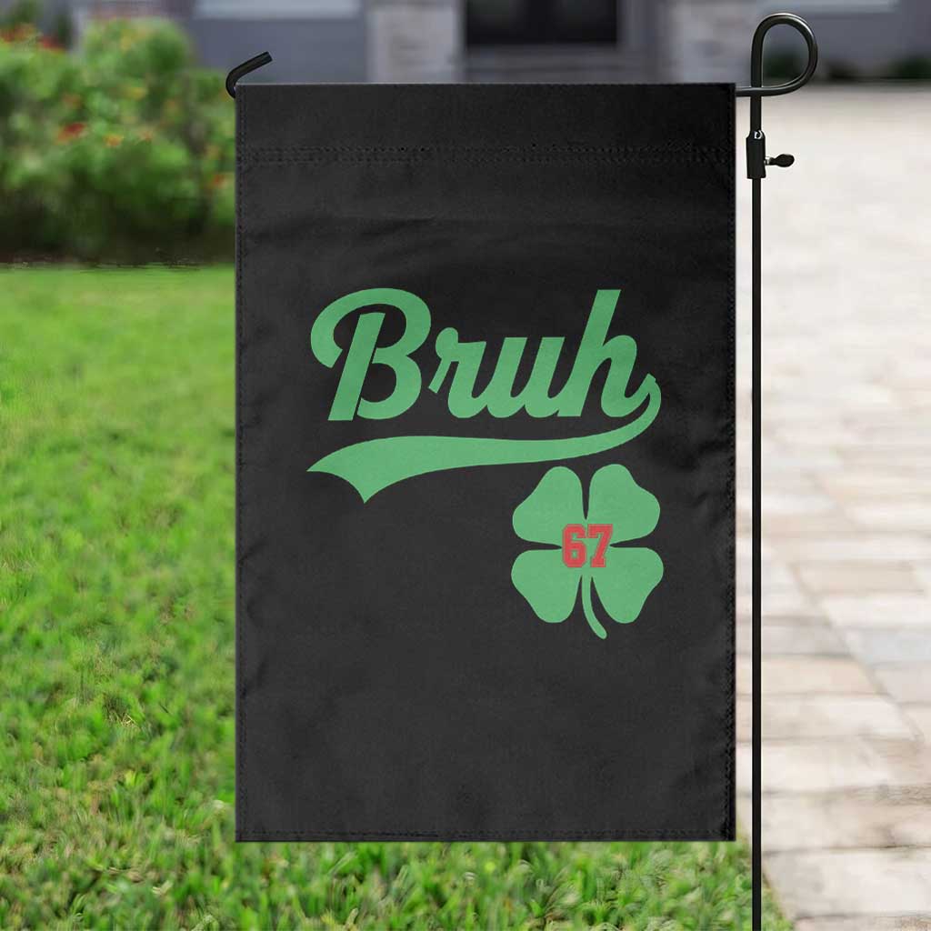 67 Bruh St Patricks Day Garden Flag Funny Six Seven Shamrock Meme TS14 Print Your Wear
