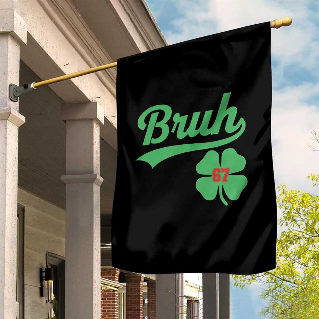 67 Bruh St Patricks Day Garden Flag Funny Six Seven Shamrock Meme TS14 Print Your Wear