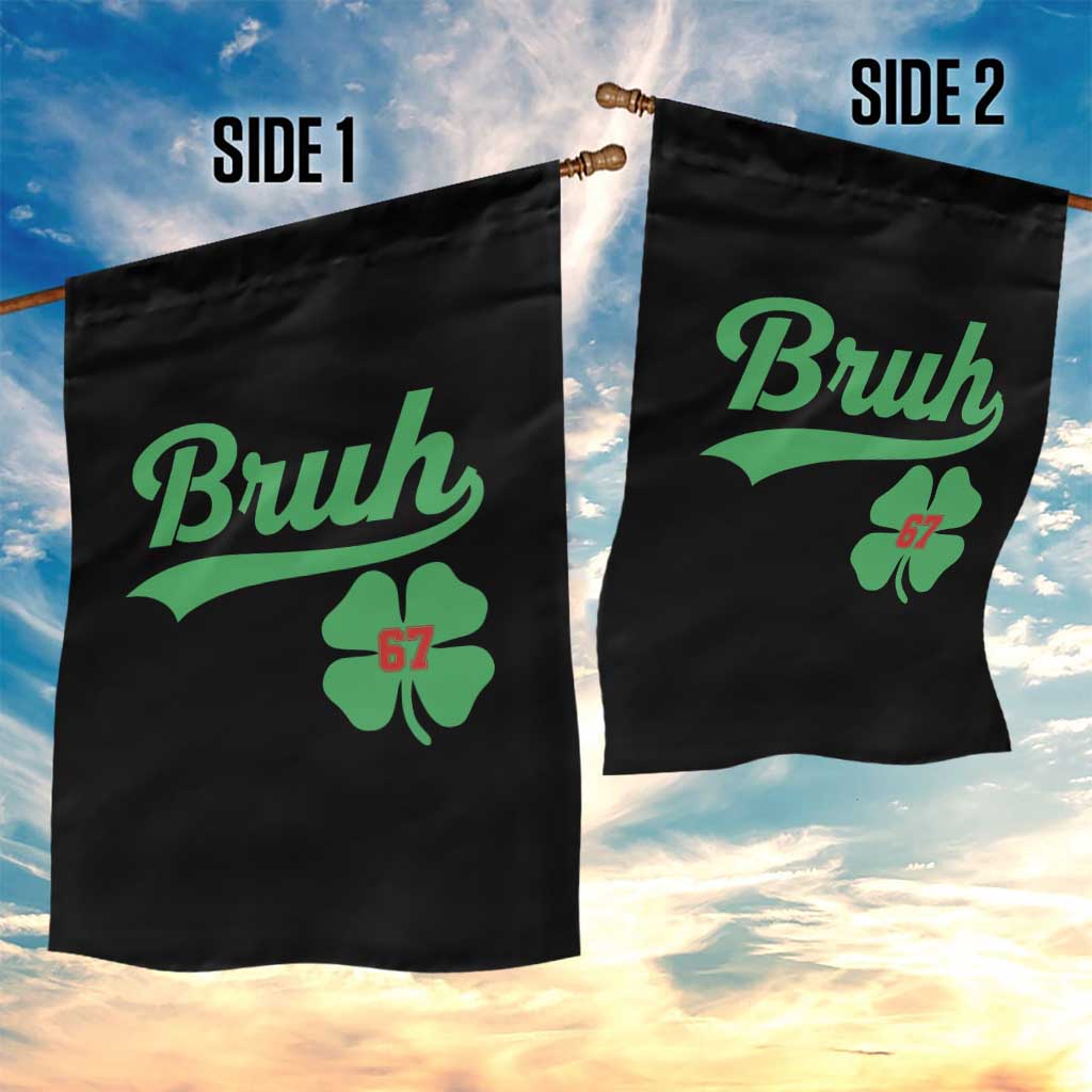 67 Bruh St Patricks Day Garden Flag Funny Six Seven Shamrock Meme TS14 Print Your Wear