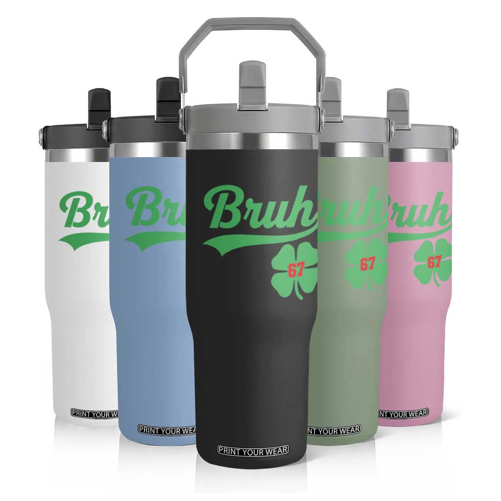 67 Bruh St Patricks Day Flip Straw Tumbler Funny Six Seven Shamrock Meme TS14 Print Your Wear