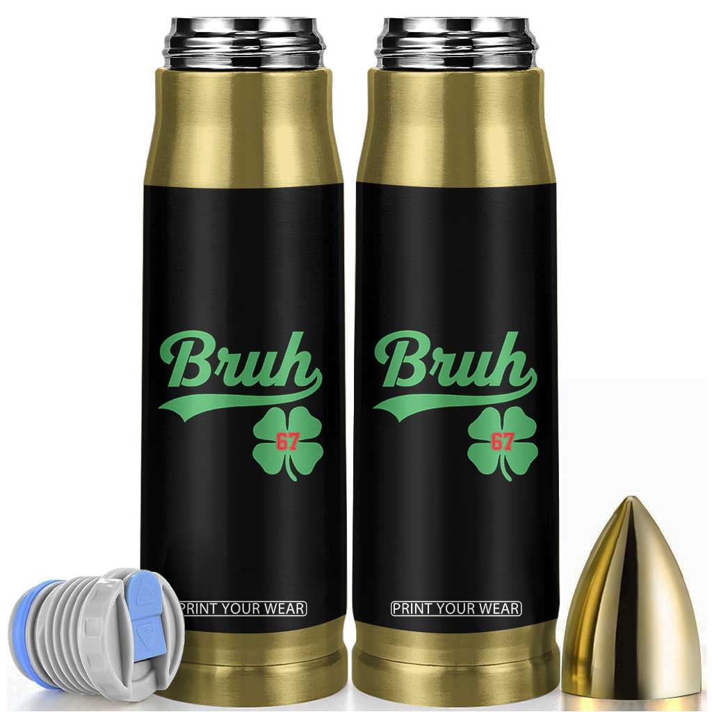 67 Bruh St Patricks Day Bullet Tumbler Funny Six Seven Shamrock Meme TS14 Black Print Your Wear