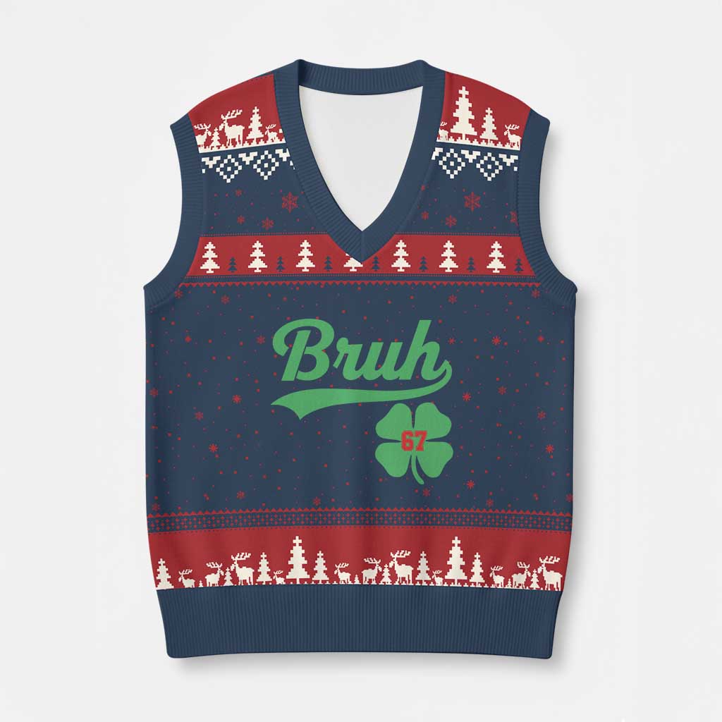 67 Bruh St Patricks Day V-Neck Knit Sweater Vest Funny Six Seven Shamrock Meme TS14 Navy Red Print Your Wear