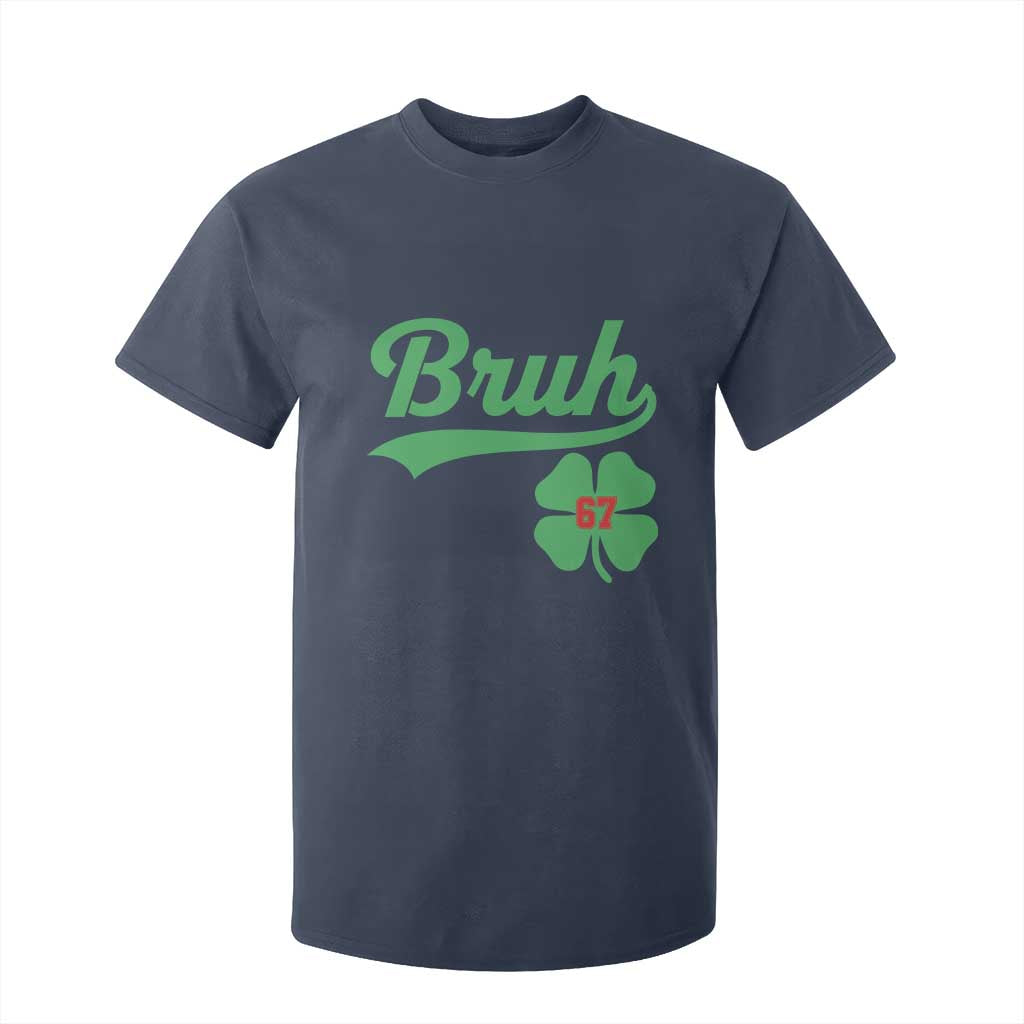 67 Bruh St Patricks Day T Shirt For Kid Funny Six Seven Shamrock Meme TS14 Navy Print Your Wear