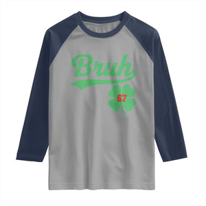 67 Bruh St Patricks Day Raglan Shirt Funny Six Seven Shamrock Meme TS14 Sport Gray Navy Print Your Wear