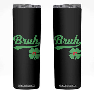 67 Bruh St Patricks Day Skinny Tumbler Funny Six Seven Shamrock Meme TS14 Black Print Your Wear