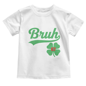 67 Bruh St Patricks Day Toddler T Shirt Funny Six Seven Shamrock Meme TS14 White Print Your Wear