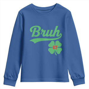 67 Bruh St Patricks Day Youth Sweatshirt Funny Six Seven Shamrock Meme TS14 Royal Blue Print Your Wear