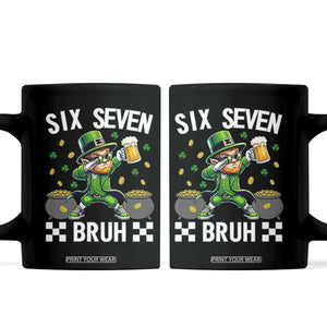 67 Bruh St Patricks Day Coffee Mug Funny Six Seven Leprechaun Bruh Meme TS14 Black Print Your Wear