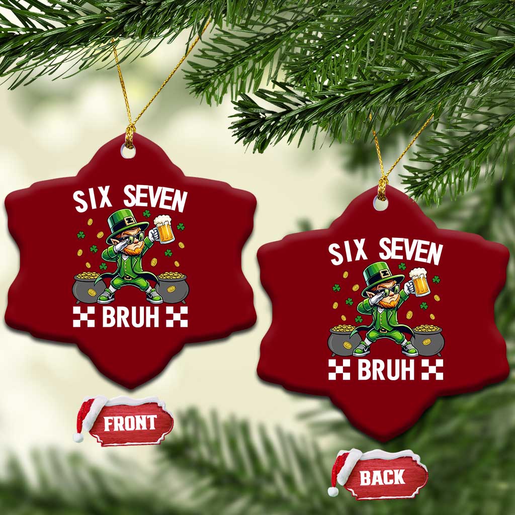 67 Bruh St Patricks Day Ceramic Ornament Funny Six Seven Leprechaun Bruh Meme TS14 Print Your Wear