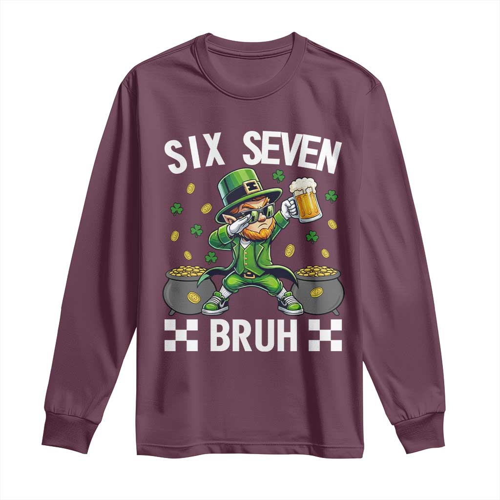 67 Bruh St Patricks Day Long Sleeve Shirt Funny Six Seven Leprechaun Bruh Meme TS14 Maroon Print Your Wear