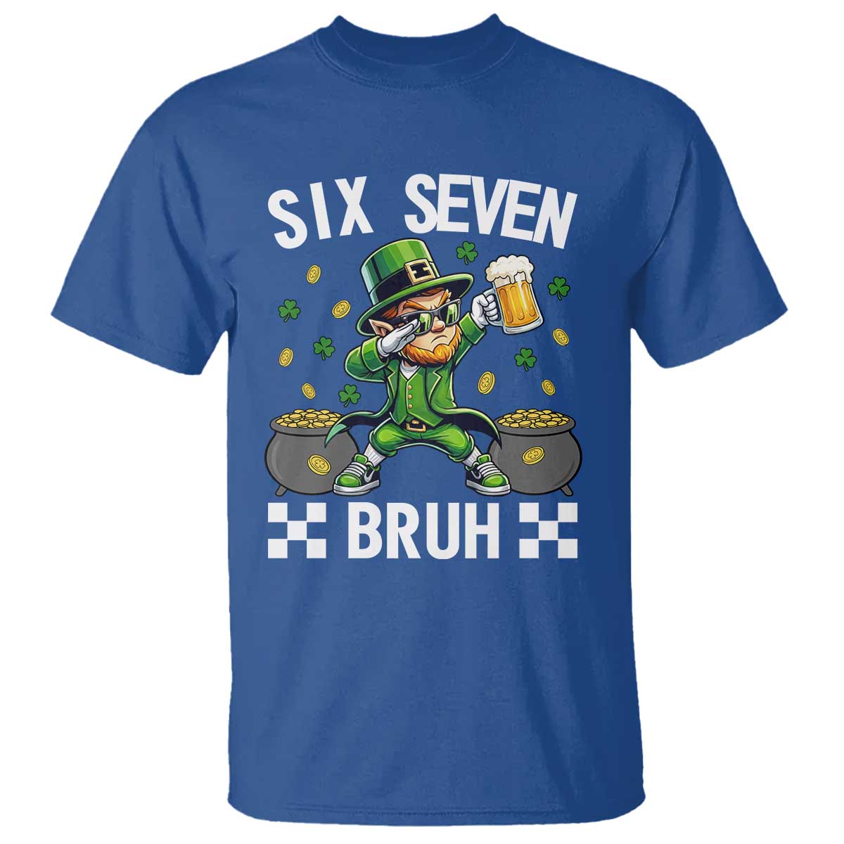 67 Bruh St Patricks Day T Shirt Funny Six Seven Leprechaun Bruh Meme TS14 Royal Blue Print Your Wear