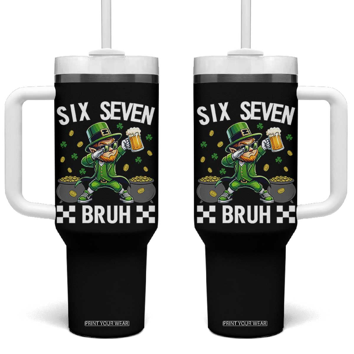 67 Bruh St Patricks Day Tumbler With Handle Funny Six Seven Leprechaun Bruh Meme TS14 One Size: 40 oz Black Print Your Wear