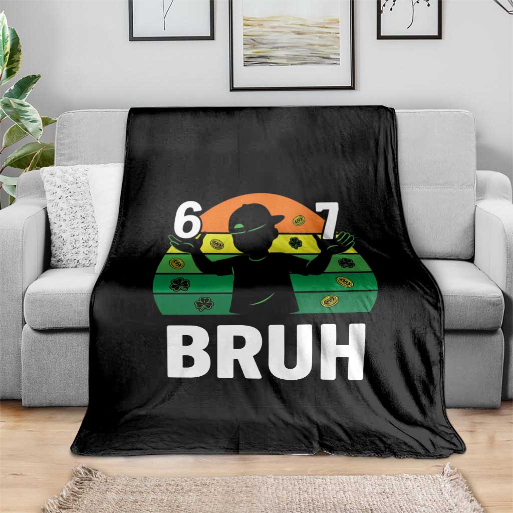 67 Bruh St Patricks Day Throw Blanket Funny Six Seven Boys Kids Meme TS14 Print Your Wear