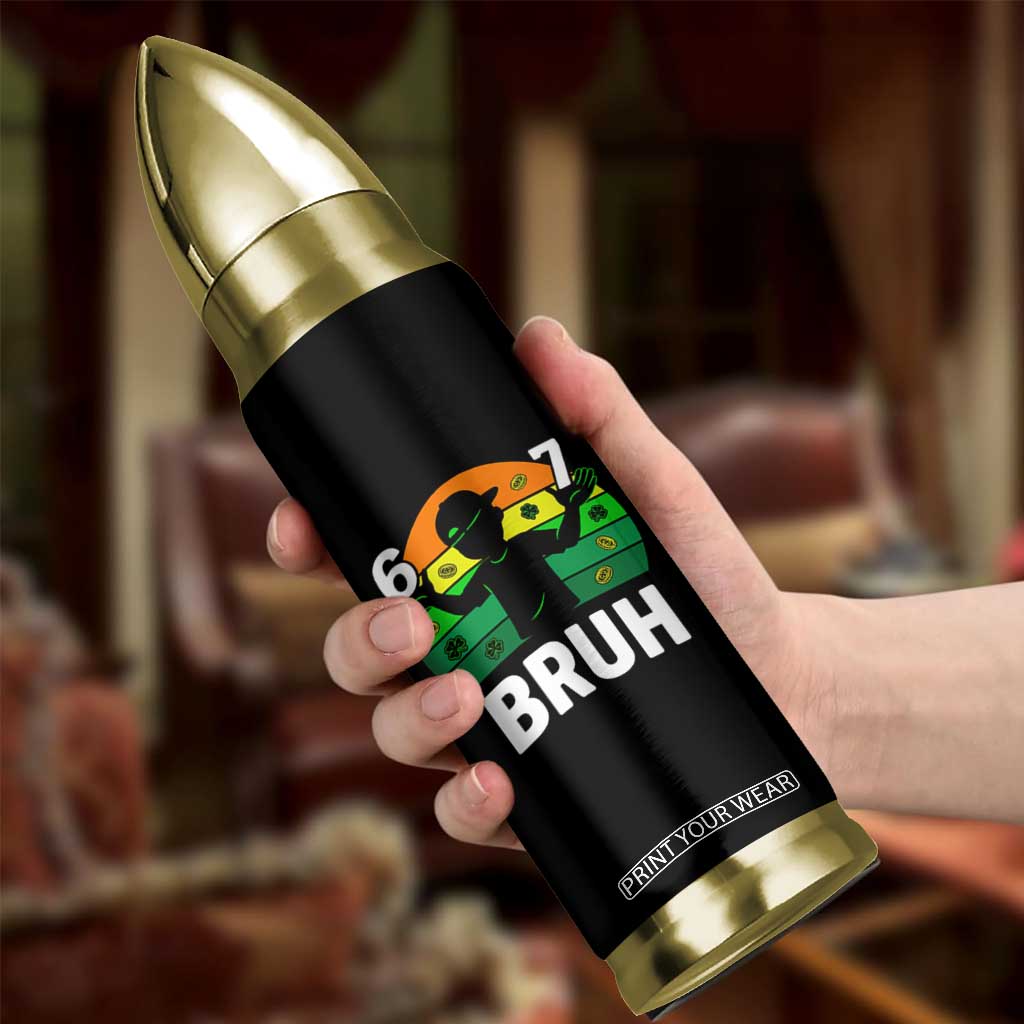 67 Bruh St Patricks Day Bullet Tumbler Funny Six Seven Boys Kids Meme TS14 Print Your Wear