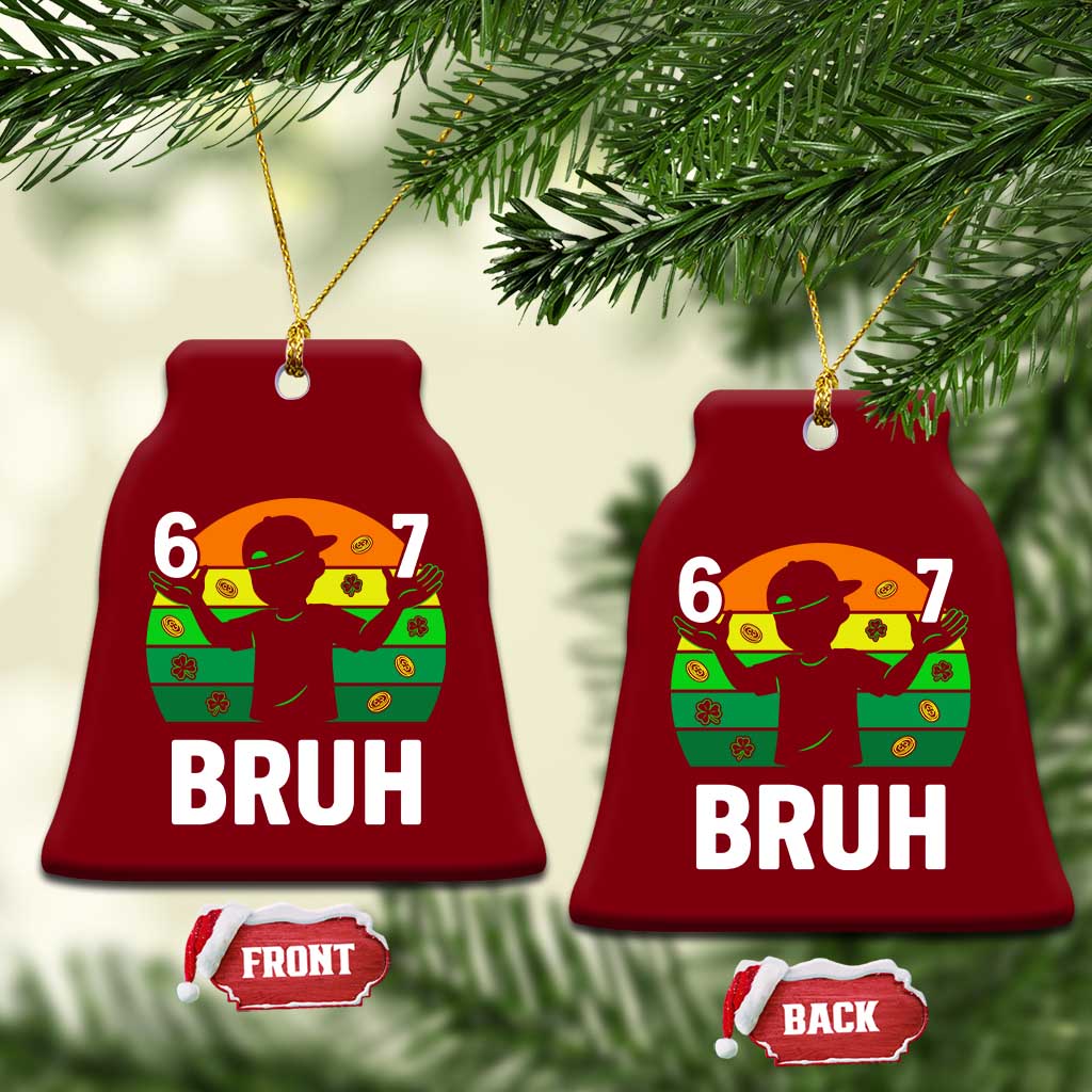 67 Bruh St Patricks Day Ceramic Ornament Funny Six Seven Boys Kids Meme TS14 Print Your Wear