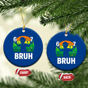 67 Bruh St Patricks Day Ceramic Ornament Funny Six Seven Boys Kids Meme TS14 1pc Blue Print Your Wear