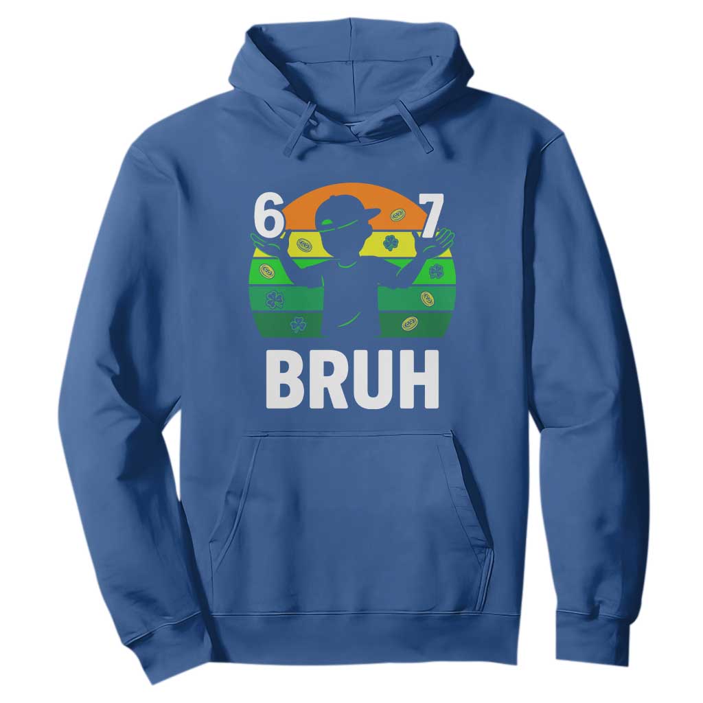 67 Bruh St Patricks Day Hoodie Funny Six Seven Boys Kids Meme TS14 Royal Blue Print Your Wear