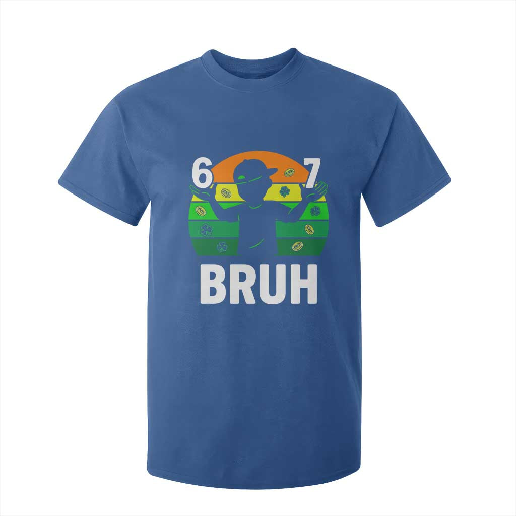 67 Bruh St Patricks Day T Shirt For Kid Funny Six Seven Boys Kids Meme TS14 Royal Blue Print Your Wear