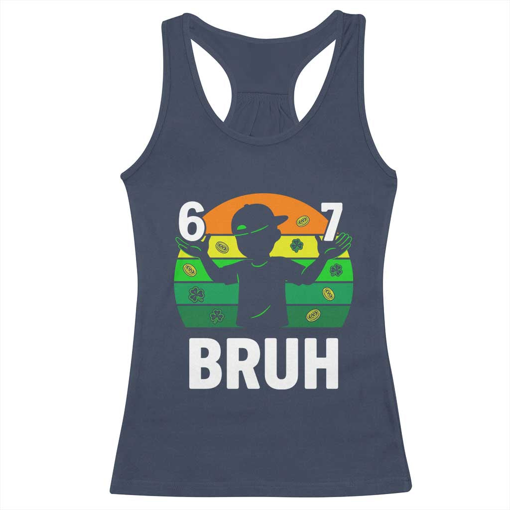 67 Bruh St Patricks Day Racerback Tank Top Funny Six Seven Boys Kids Meme TS14 Navy Print Your Wear