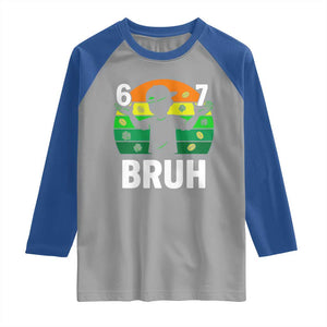 67 Bruh St Patricks Day Raglan Shirt Funny Six Seven Boys Kids Meme TS14 Sport Gray Royal Print Your Wear