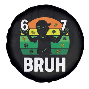 67 Bruh St Patricks Day Spare Tire Cover Funny Six Seven Boys Kids Meme TS14 Print Your Wear